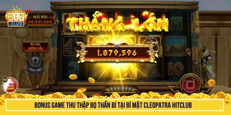 Bonus Game thu thập bọ thần bí tại bí mật cleopatra HITCLUB