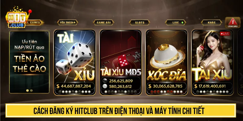 Cách đăng ký HITCLUB trên điện thoại và máy tính chi tiết