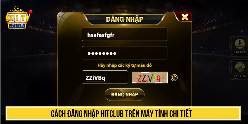 Hướng Dẫn Đăng Nhập HITCLUB Nhanh Chóng, Chi Tiết Cách đăng nhập HITCLUB trên máy tính chi tiết